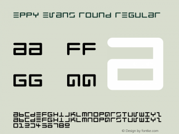 Eppy Evans Round Regular Macromedia Fontographer 4.1.3 4/3/97 Font Sample