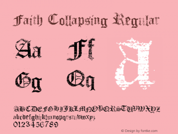 Faith Collapsing Regular Version 1.00 August 16, 2006 Font Sample