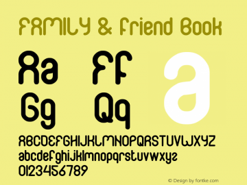 FAMILY & friend Book Version 1.00 October 22, 201 Font Sample