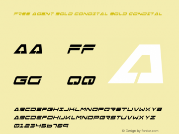 Free Agent Bold CondItal Bold CondItal Version 1.0; 2004; initial release Font Sample