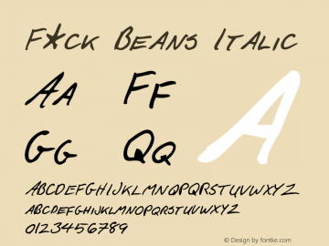 F*ck Beans Italic Version 1.000 Font Sample