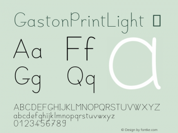 GastonPrintLight ☞ Version 001.002 ;com.myfonts.jbfoundry.gaston.print-light.wfkit2.41dZ Font Sample