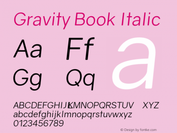 Gravity Book Italic Version 1.000;PS 002.000;hotconv 1.0.70;makeotf.lib2.5.58329图片样张