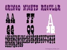 Gringo Nights Regular 2001; 1.0, initial release Font Sample