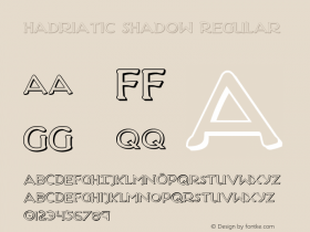 Hadriatic Shadow Regular 001.000 Font Sample