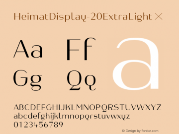 HeimatDisplay-20ExtraLight ☞ Version 1.000;PS 001.000;hotconv 1.0.70;makeotf.lib2.5.58329;com.myfonts.easy.atlas-font-foundry.heimat-display.20-extra-light.wfkit2.version.4ny4图片样张