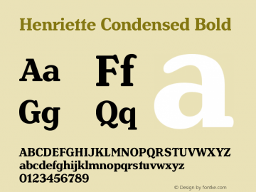 Henriette Condensed Bold Version 1.004;PS 001.004;hotconv 1.0.56;makeotf.lib2.0.21325图片样张