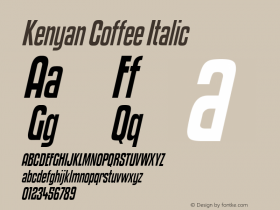 Kenyan Coffee Italic OTF 3.000;PS 001.001;Core 1.0.29 Font Sample