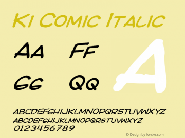Ki Comic Italic Macromedia Fontographer 4.1.5 9/3/0 Font Sample