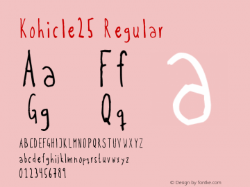 Kohicle25 Regular Version 1.00 February 19, 2009, initial release Font Sample