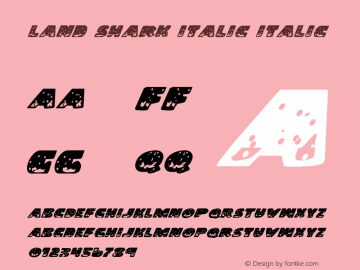 Land Shark Italic Italic Version 1.0 Font Sample