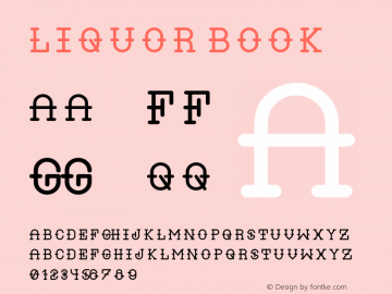 LIQUOR Book Version 1.00 March 22, 2013, Font Sample