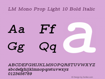 LM Mono Prop Light 10 Bold Italic Version 1.106;PS 1.106;hotconv 1.0.49;makeotf.lib2.0.14853图片样张