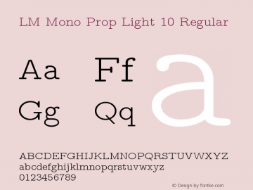 LM Mono Prop Light 10 Regular Version 1.106;PS 1.106;hotconv 1.0.49;makeotf.lib2.0.14853 Font Sample