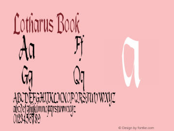 Lotharus Book Version 1.0 of this Lothar-l Font Sample