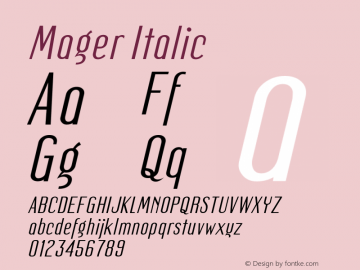 Mager Italic OTF 1.000;PS 001.000;Core 1.0.29 Font Sample