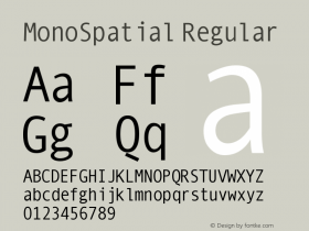 MonoSpatial Regular 1.0 2004-05-07 Font Sample