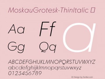 MoskauGrotesk-ThinItalic ☞ 1.000;com.myfonts.easy.letter-edit.moskau-grotesk.thin-italic.wfkit2.version.4h2o图片样张