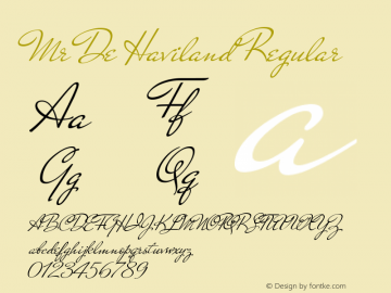 Mr De Haviland Regular Version 1.000 Font Sample