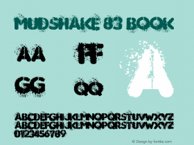MUDSHAKE 83 Book Version 1.00 August 14, 2006 Font Sample