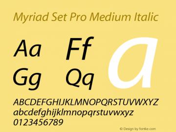 Myriad Set Pro Medium Italic Version 10.0d30e1 Font Sample
