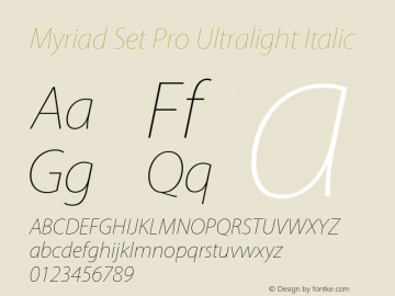 Myriad Set Pro Ultralight Italic Version 10.0d30e1 Font Sample