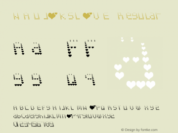 NAUJOKSLOVE Regular Version 1.00 April 6, 2009. Font Sample