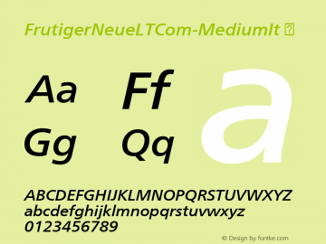 FrutigerNeueLTCom-MediumIt ☞ Version 1.00;com.myfonts.easy.linotype.neue-frutiger.com-medium-italic.wfkit2.version.48Bs图片样张