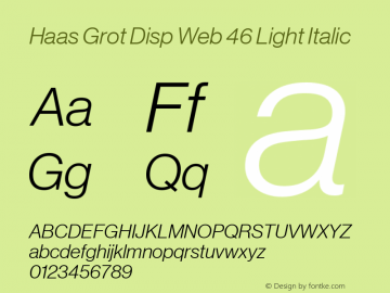 Haas Grot Disp Web 46 Light Italic Version 001.000 2011 Font Sample
