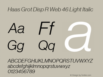 Haas Grot Disp R Web 46 Light Italic Version 001.000 2011图片样张