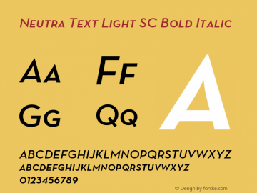 Neutra Text Light SC Bold Italic OTF 1.000;PS 001.000;Core 1.0.29 Font Sample