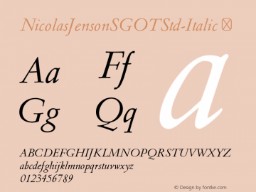 NicolasJensonSGOTStd-Italic ☞ 2.620;com.myfonts.easy.spiecegraphics.nicolas-jenson-sg.italic.wfkit2.version.3uVn图片样张