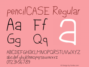 pencilCASE Regular Version 1.00 February 17, 2009, initial release, www.yourfonts.com Font Sample