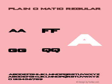 Plain O Matic Regular mfgpctt-v1.52 Monday, January 25, 1993 2:11:37 pm (EST) Font Sample
