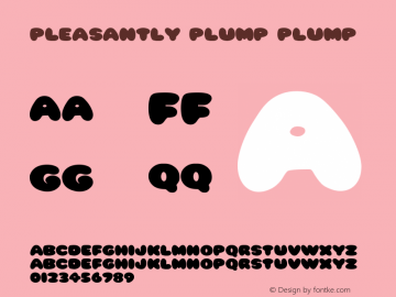 Pleasantly Plump Plump Version 1.0 Tue Jan 11 18:43 Font Sample
