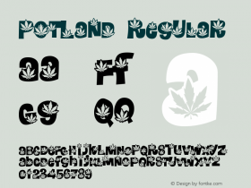 PotLand Regular Macromedia Fontographer 4.1.5 1/22/04 Font Sample