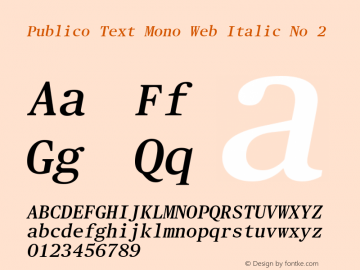 Publico Text Mono Web Italic No 2 Version 1.1 2014 Font Sample