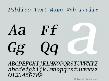 Publico Text Mono Web Italic Version 1.1 2014 Font Sample