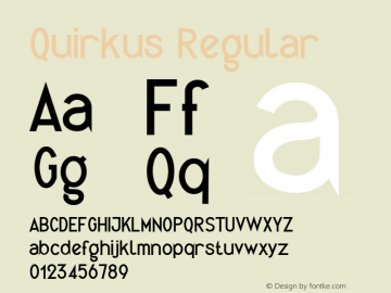 Quirkus Regular Version 1.0 Font Sample