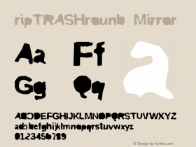 ripTRASHround Mirror Version 1.000 Font Sample