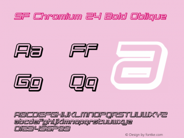 SF Chromium 24 Bold Oblique ver 1.0; 2000. Freeware for non-commercial use.图片样张