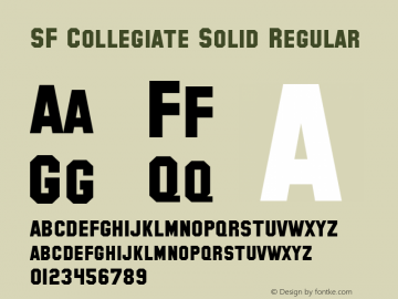 SF Collegiate Solid Regular ver 1.0; 1999. Freeware for non-commercial use. Font Sample