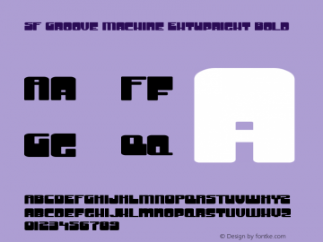 SF Groove Machine ExtUpright Bold Version ver 1.1; 1999. Freew Font Sample