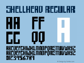 shellhead Regular Version 1.00 October 24, 2006, initial release Font Sample