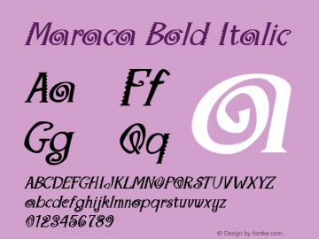 Maraca Bold Italic The IMSI MasterFonts Collection, tm 1995 IMSI Font Sample