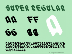 SUPER Regular Version 1.00 November 25, 2009, initial release Font Sample