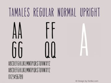 Tamales Regular Normal Upright Version 1.00 2015 Font Sample