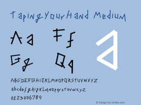 TapingYourHand Medium Version 001.000 Font Sample