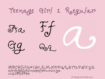Teenage Girl 1 Regular Macromedia Fontographer 4.1 5/31/96 Font Sample