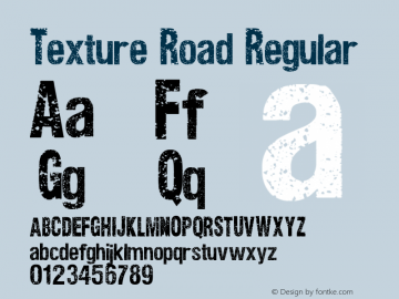 Texture Road Regular Version 2.00 July 16, 2010 Font Sample